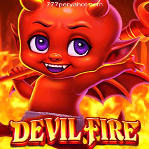 Unleashing Adventure in DevilFire: Explore 777PERYA.COM Online Casino Philippines