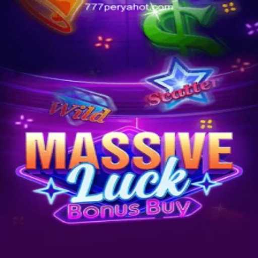 MassiveLuckBonusBuy: An Exciting Addition to 777PERYA.COM Online Casino Philippines