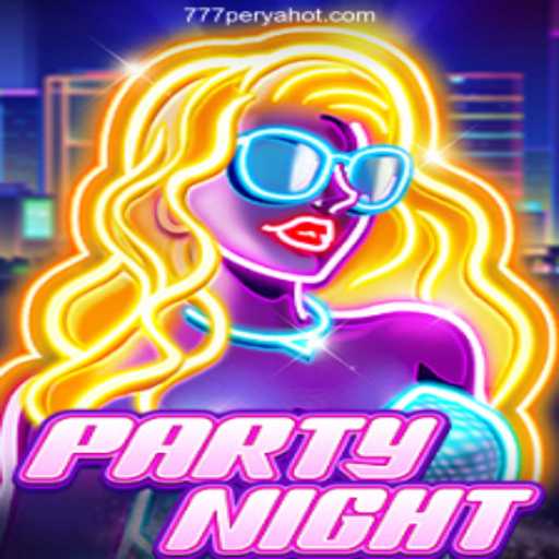 Exploring PartyNight: The New Sensation Linked with 777PERYA.COM Online Casino Philippines