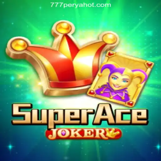 Exploring the Excitement of SuperAceJoker and 777PERYA.COM Online Casino Philippines