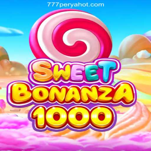 Explore SweetBonanza1000: The Exciting Game at 777PERYA.COM Online Casino Philippines